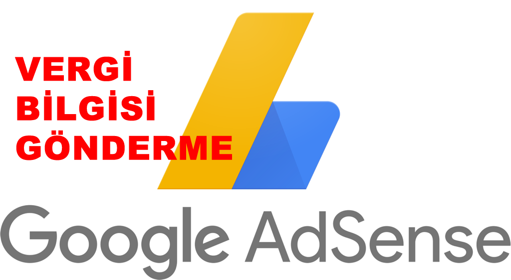 Adsense Vergi bilgisi Gönderme