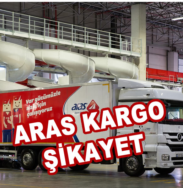 Aras Kargo Şikayet