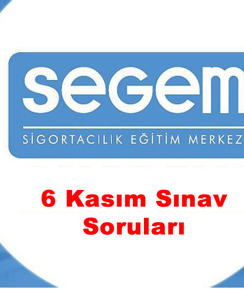 6 Kasım Segem Sınav Soruları